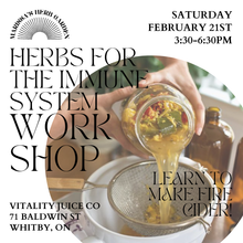 Load image into Gallery viewer, Herbs for the Immune System Workshop with Guest Herbalist, Marissa at Vitality Juice!