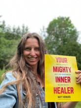 Load image into Gallery viewer, Your Mighty Inner Healer Book by Naty Howard